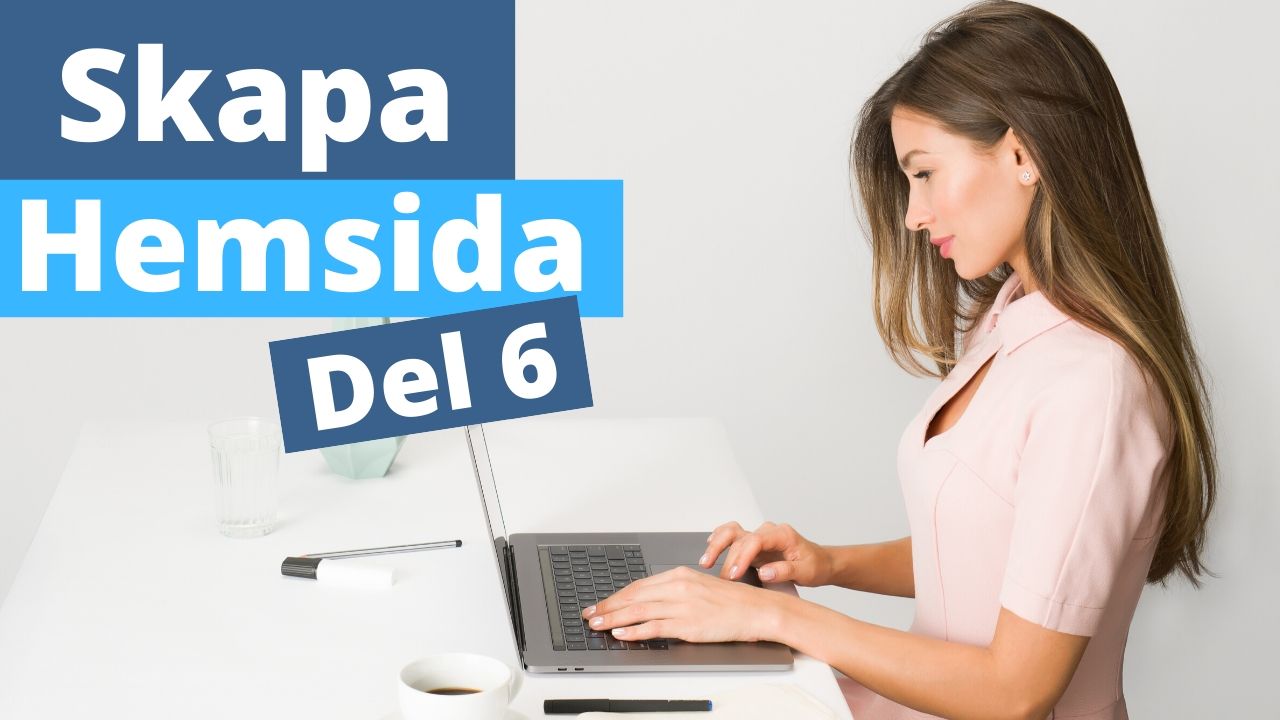 Skapa Hemsida Del 6